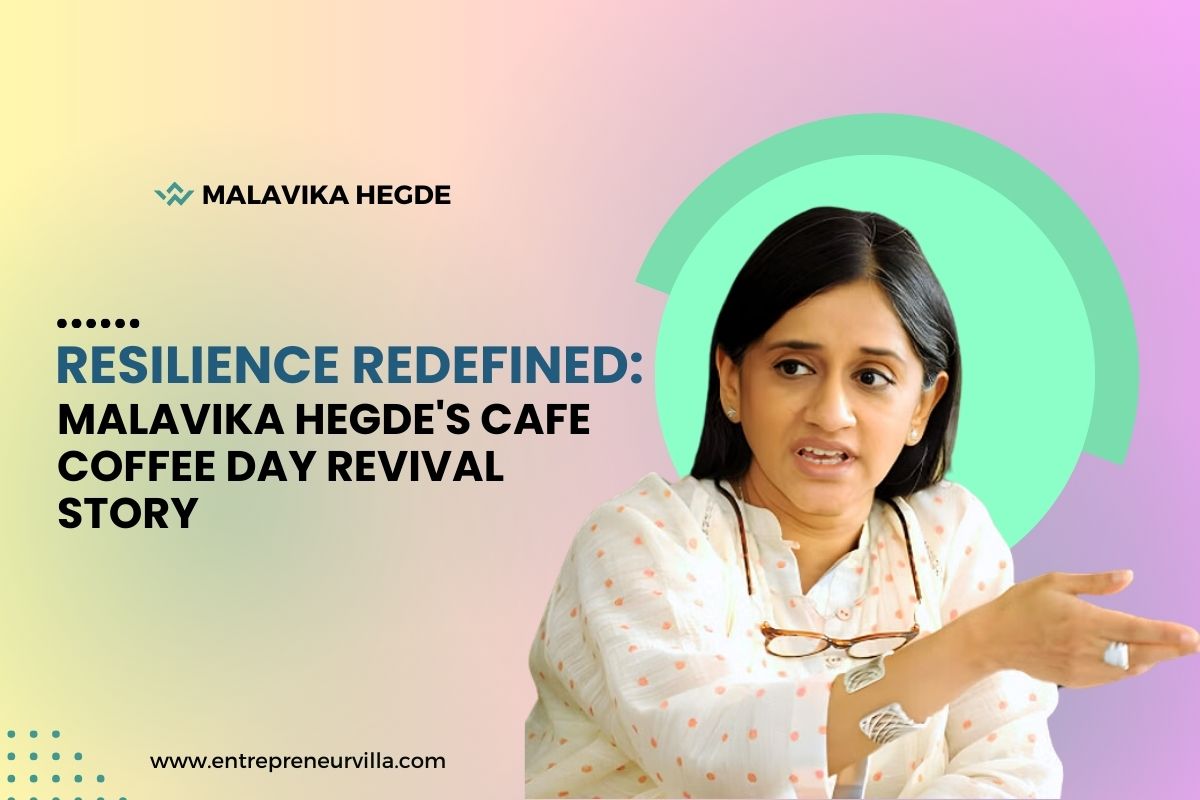 Malavika Hegde Cafe Coffee Day's Revival Story Entrepreneur Villa
